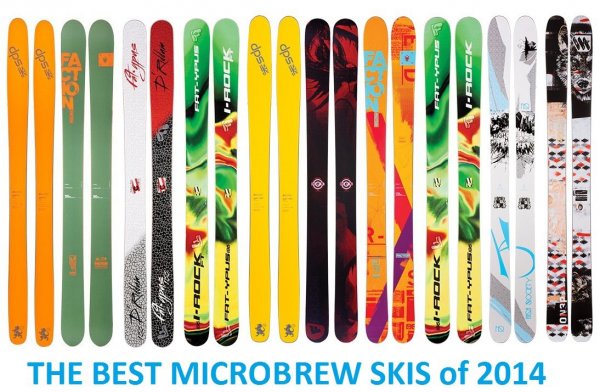   ,   2013, top 10 skis, the best skis 2014, ;  , DSP Wailer, Faction-candide, FAT-Ypus, FOLSOM, HIGH SOCIETY, ON3P, microbrew,